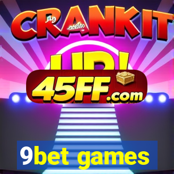 9bet games
